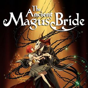Photo The Ancient Magus' Bride