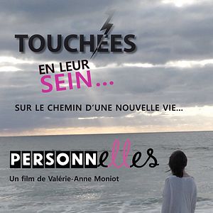 Photo Personn’elles - Sur le chemin d’une nouvelle Vie - le cancer du sein vu par les patientes