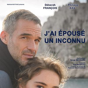 Photo J'ai épousé un inconnu