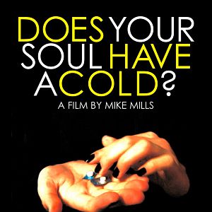 Photo Does Your Soul Have a Cold ?