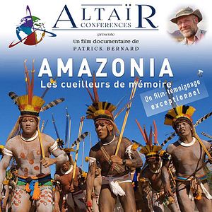 Photo Amazonia, les cueilleurs de mémoires