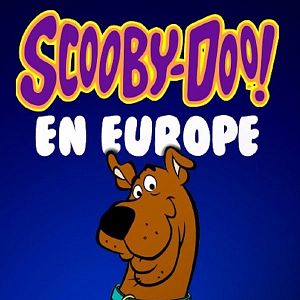 Photo Scooby-Doo en Europe