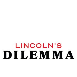 Photo Le dilemme Lincoln