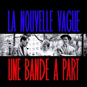 Photo La Nouvelle Vague, une bande à part