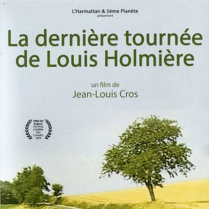 Photo La Dernière tournée de Louis Holmière