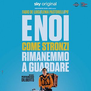 Photo E noi come stronzi rimanemmo a guardare