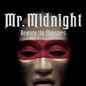 Photo Mr. Midnight : Méfiez-vous des monstres !