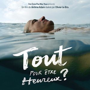 Photo Tout pour être heureux ? Un voyage inédit au cœur des familles