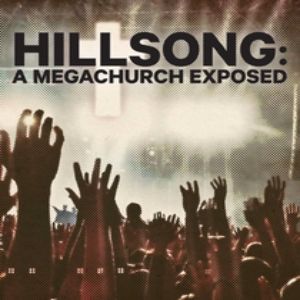Photo Hillsong: A Megachurch Exposed