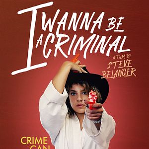 Photo I Wanna be a Criminal
