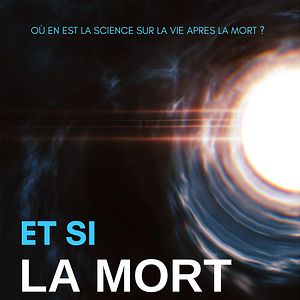 Photo Et si la mort n'existait pas ?