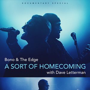 Photo Bono & The Edge: A Sort of Homecoming avec Dave Letterman