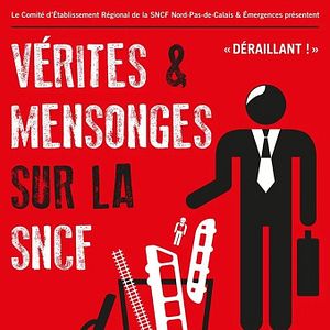 Photo Vérités et mensonges sur la SNCF