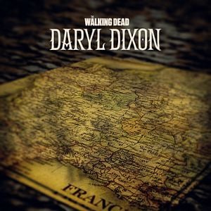 The Walking Dead : Daryl Dixon Saison 1 - AlloCiné