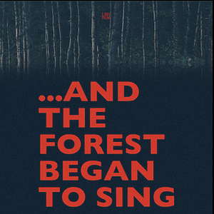 Photo And the Forest Began to Sing