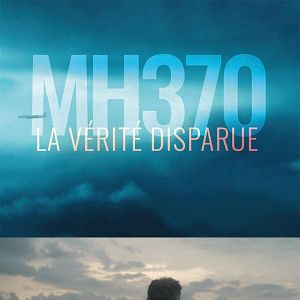 Photo MH370, la vérité disparue
