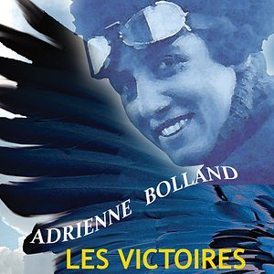 Photo Adrienne Bolland les victoires de l'audace