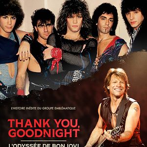 Photo Thank You, Good Night : L'Odyssée de Bon Jovi