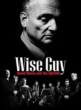 Wise Guy: David Chase And The Sopranos