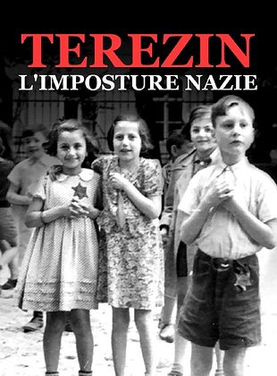 poster du film Terezin, l'imposture nazie