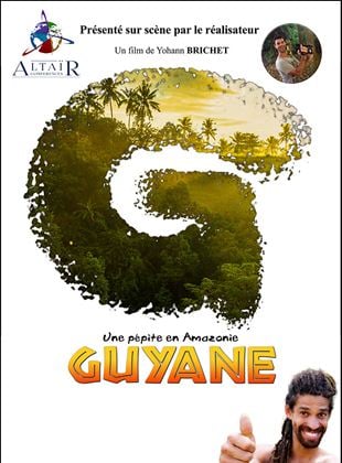 Bande-annonce Guyane, une pépite en Amazonie