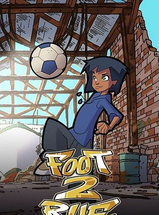 poster de la série Foot 2 Rue