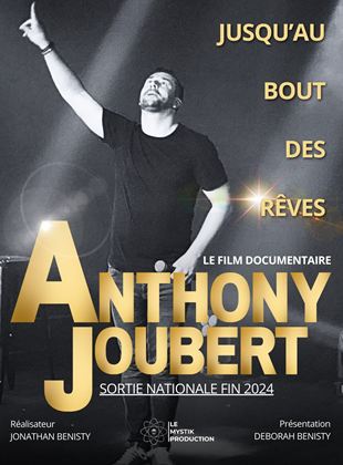 Bande-annonce Jusqu'au bout des rêves « Anthony Joubert »