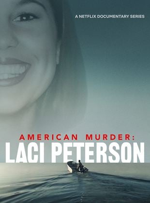 American Murder: Laci Peterson