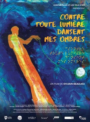 Bande-annonce Contre toute lumière dansent mes ombres