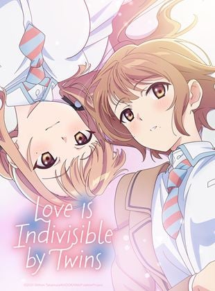 Love Is Indivisible by Twins