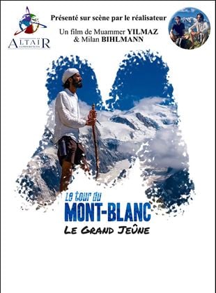 Bande-annonce Le tour du Mont-Blanc, le grand jeûne