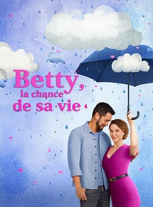 poster du film Betty, la chance de sa vie