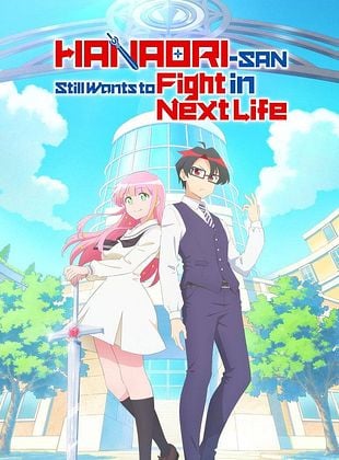 Hanaori-san wa Tensei Shite mo Kenka ga Shitai - Saison 1