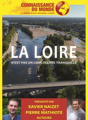 Bande-annonce La Loire n’est pas un long fleuve tranquille