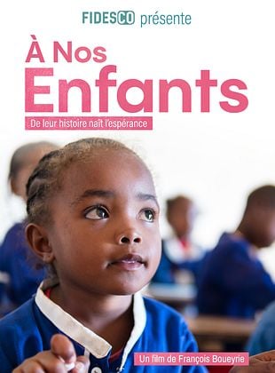 Bande-annonce A Nos Enfants