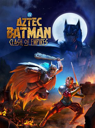poster du film Batman Azteca: Choque de Imperios