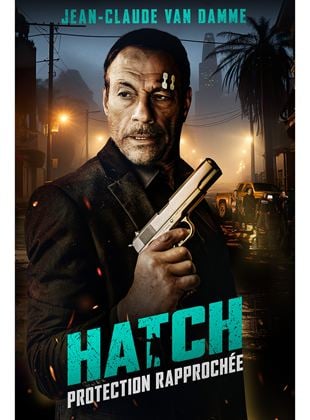 Bande-annonce Hatch : Protection Rapprochée