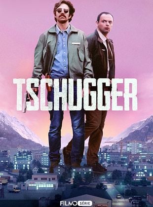 poster de la série Tschugger