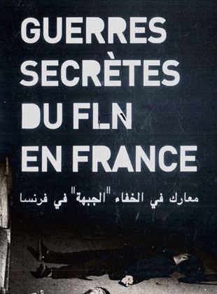 Guerres secrètes du FLN en France