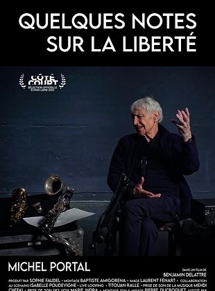 poster du film Quelques notes sur la liberté