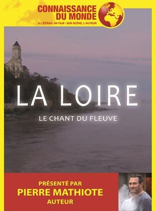 Bande-annonce La Loire, le Chant du Fleuve