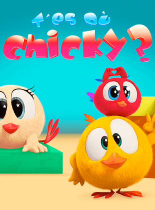 poster de la série T'es où Chicky ?