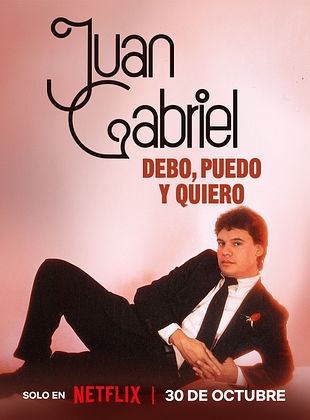 poster de la série Juan Gabriel: I Must, I Can, I Will