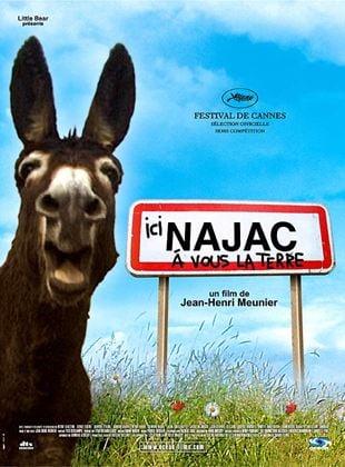 Ici Najac, à vous la terre - film 2006 - AlloCiné