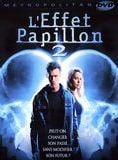 L’ EFFET PAPILLON 2 (2006)