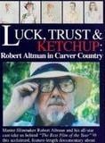 Luck, trust & ketchup : Robert Altman in Carver Country