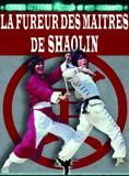 La Fureur des Maîtres de Shaolin