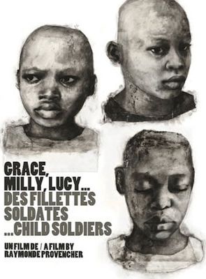 poster du film Grace, Milly, Lucy...Child Soldiers