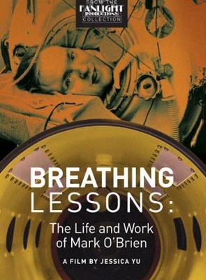 Breathing Lessons: The Life and Work of Mark O’Brien