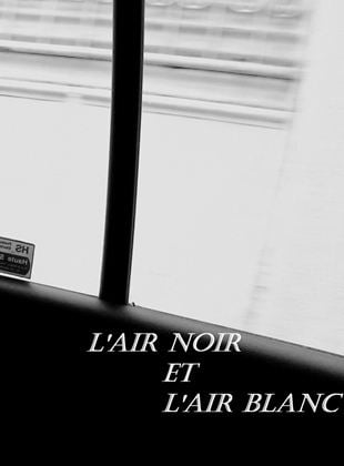 L'air noir et l'air blanc